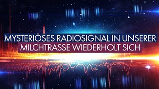 Mysteriöses Radiosignal in unserer Milchstrasse wiederholt sich [upl. by Inoliel96]