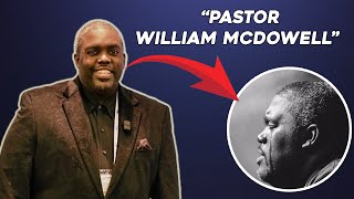 WHAT HAPPENED TO PASTOR WILLIAM MCDOWELLS Latest Update [upl. by Ellehcram758]