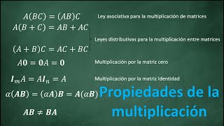 Propiedades de la multiplicación de matrices [upl. by Caesaria386]