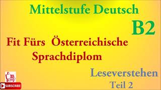 TELC B2 prüfung  Mittelstufe DeutschLeseverstehen modelltest 1 teil 2 mit lösung [upl. by Nyrhtak]