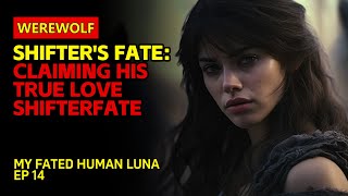 Shifters Fate：A Nurses Unexpected Bond  Claiming His True LoveShifterFate  werewolf audiobook [upl. by Odama]