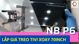 Hướng Dẫn Lắp Đặt Giá Treo Tivi Xoay Đa Năng NB P6 Mẫu Mới [upl. by Hunfredo396]