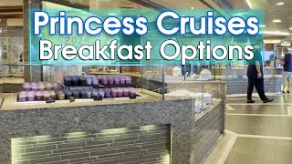 Princess Cruises Breakfast 2024 Food amp Menus  Buffet MDR amp More [upl. by Bambie]