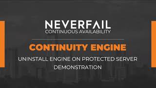 Continuity Engine  Uninstall Engine on Protected Server Demo [upl. by Calondra]