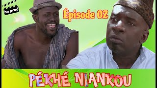 PEKHE NIANKOU  EPISODE 2 [upl. by Inerney]