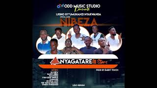 Nibeza by Nyagatare All stars [upl. by Ahsenaj]