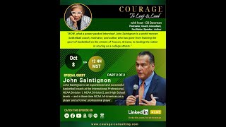 193 Courage to Leap amp Lead with John Saintignon part 2 [upl. by Naerol212]