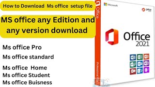 how to donload ms office all version setup file  how to download ms office professional 2021 [upl. by Cuttler242]