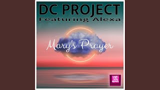 Marys Prayer feat Alexa Club Mix [upl. by Chirlin]