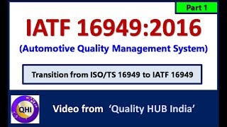 What is IATF 169492016 standard  Automotive Quality Management System –Part 1 [upl. by Aisirtap]