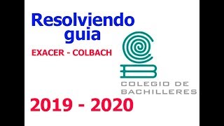 GUIA RESUELA EXACER COLBACH 2019  2020  PREPA EN UN EXAMEN [upl. by Flight]