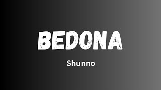 Bedona  shunno  lyrics video viral lyrics banglabandsong music [upl. by Hayott910]