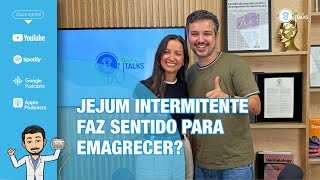 MUTUAL TALKS 17  Catarina Guedes Monteiro  Jejum intermitente faz sentido para emagrecer [upl. by Derrej]