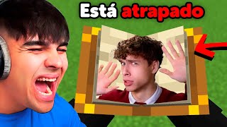 Trolleé a Mi Amigo Atrapandolo en un Libro en Minecraft [upl. by Banna384]