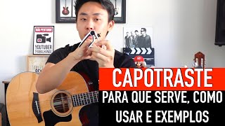 CAPOTRASTE no Violão Como Usar e Pra Que Serve [upl. by Mehta864]