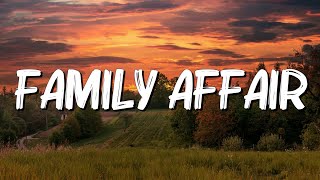 Family Affair  Mary J Blige Lyrics [upl. by Htebilil]