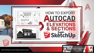 How to export AutoCad Elevations and Sections from Sketchup [upl. by Loree]