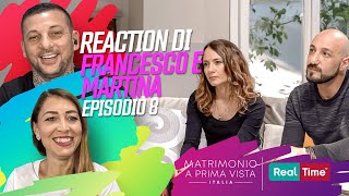 Reaction di Francesco e Martina ALLE SCELTE FINALI 8 episodio di Matrimonio a prima vista S10 [upl. by Brost957]