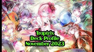 Traptrix Deck Profile November 2023 [upl. by Halueb]