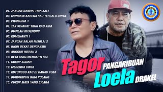 TAGOR PANGARIBUAN amp LOELA DRAKEL  FULL ALBUM POP INDONESIA [upl. by Nahtan]