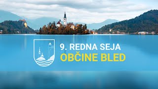 9 redna seja občinskega sveta Občine Bled [upl. by Asserac]