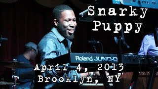 Snarky Puppy 20130404  Brooklyn Bowl Brooklyn NY Complete Show HD [upl. by Kristan457]