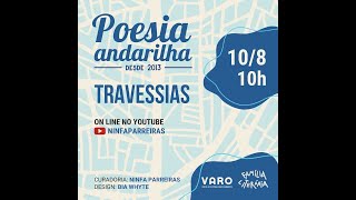 Poesia Andarilha Virtual  Travessias [upl. by Noyrb]