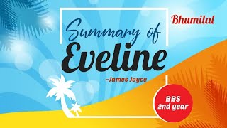 Eveline Summary of Eveline by James joyce BBS 2nd year Vision  English [upl. by Banky]