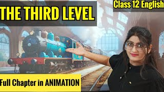 The Third Level  Class 12  The Third Level Class 12 In Hindi  The Third Level Class 12 [upl. by Erek]