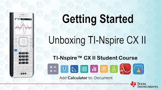 Unboxing the TINspire CX II  Getting Started Series  Lesson 1 [upl. by Anrak189]