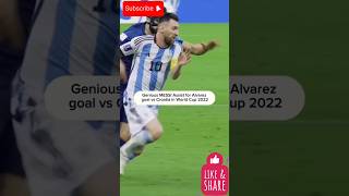 Genious Messi Assist for Alvarez goal vs Croatia in World Cup 2022 shorts footballshorts messi [upl. by Atnauqal908]