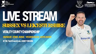 Sussex vs Leicestershire Live🔴  Vitality County Championship  Day One [upl. by Bordie]