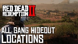 Red Dead Redemption 2 ALL GANG HIDEOUT LOCATIONS [upl. by Telrahc]