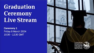 LSHTM Graduation Ceremony Live Stream AM [upl. by Annav496]