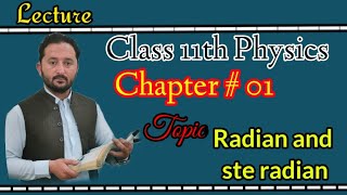 Radian and ste radian ll Lec Amir Ullah ll class 11 [upl. by Matlick]