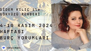 410 KASIM 2024 HAFTASI BURÇ YORUMLARI💙Gökyüzü Rehberi [upl. by Arvo]