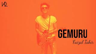 Faizal Tahir – Gemuruh Lyrics [upl. by Ocsicnarf275]