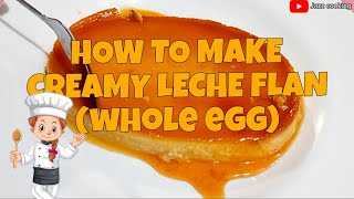 CREAMY LECHE FLAN whole egg [upl. by Garges]