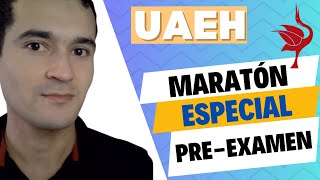 MARATON PREEXAMEN DE ADMISIÓN UAEH  ESPECIAL [upl. by Irbua]