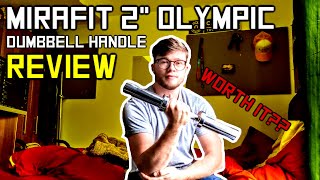 Mirafit 2quot Olympic Dumbbell Handles REVIEW [upl. by Ahsekahs]