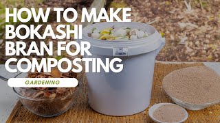 How To Make Bokashi Bran For Composting [upl. by Nahallac]