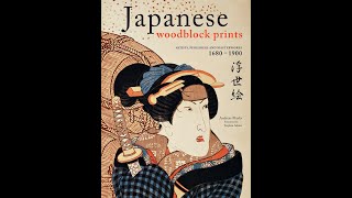 UKIYOE 浮世 Japanese Woodblock Prints Masterworks 1680  1900 [upl. by Lavro755]