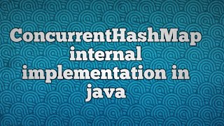 ConcurrentHashMap internal working in java  ConcurrentHashMap internal implementation in java [upl. by Gottfried499]