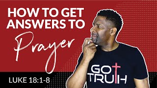 How To Get Answers To Your Prayers [upl. by Lashoh661]