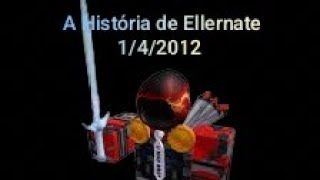 A História de ELLERNATE  ROBLOX [upl. by Adnovahs]