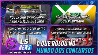 Comissão do concurso SUSEP formada  Novos concursos no RN  Novos concursos área policial do Ceará [upl. by Adnohsek430]