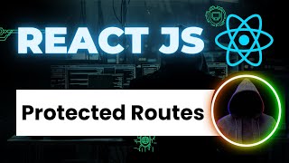 React Js Protected Routes  React Js Authorization  React Router Tutorial  Code With Ahad [upl. by Enelyaj]