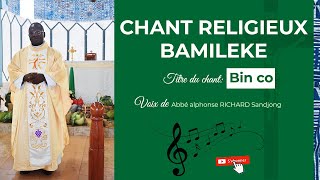 Bin co  Chant religieux en pays Bamiléké [upl. by Frentz]