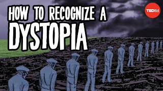 How to recognize a dystopia  Alex Gendler [upl. by Lehcem224]