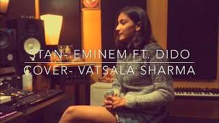 Stan Eminem ft DidoCover by Vatsala Sharma [upl. by Noemad346]